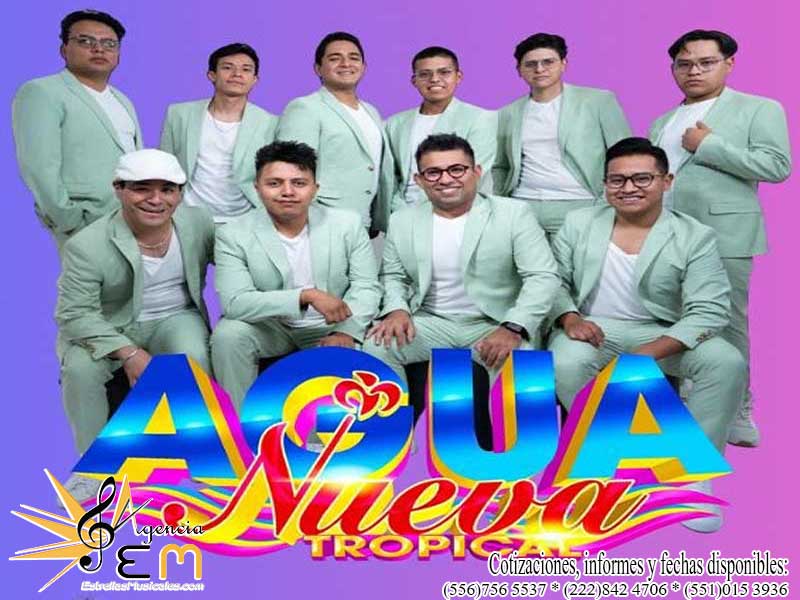 Agua Nueva tropical contrataciones e informes Agencia Estrellas Musicales